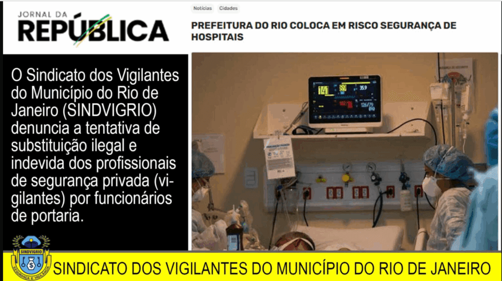 PREFEITURA DO RIO COLOCA EM RISCO SEGURANÇA DE HOSPITAIS
