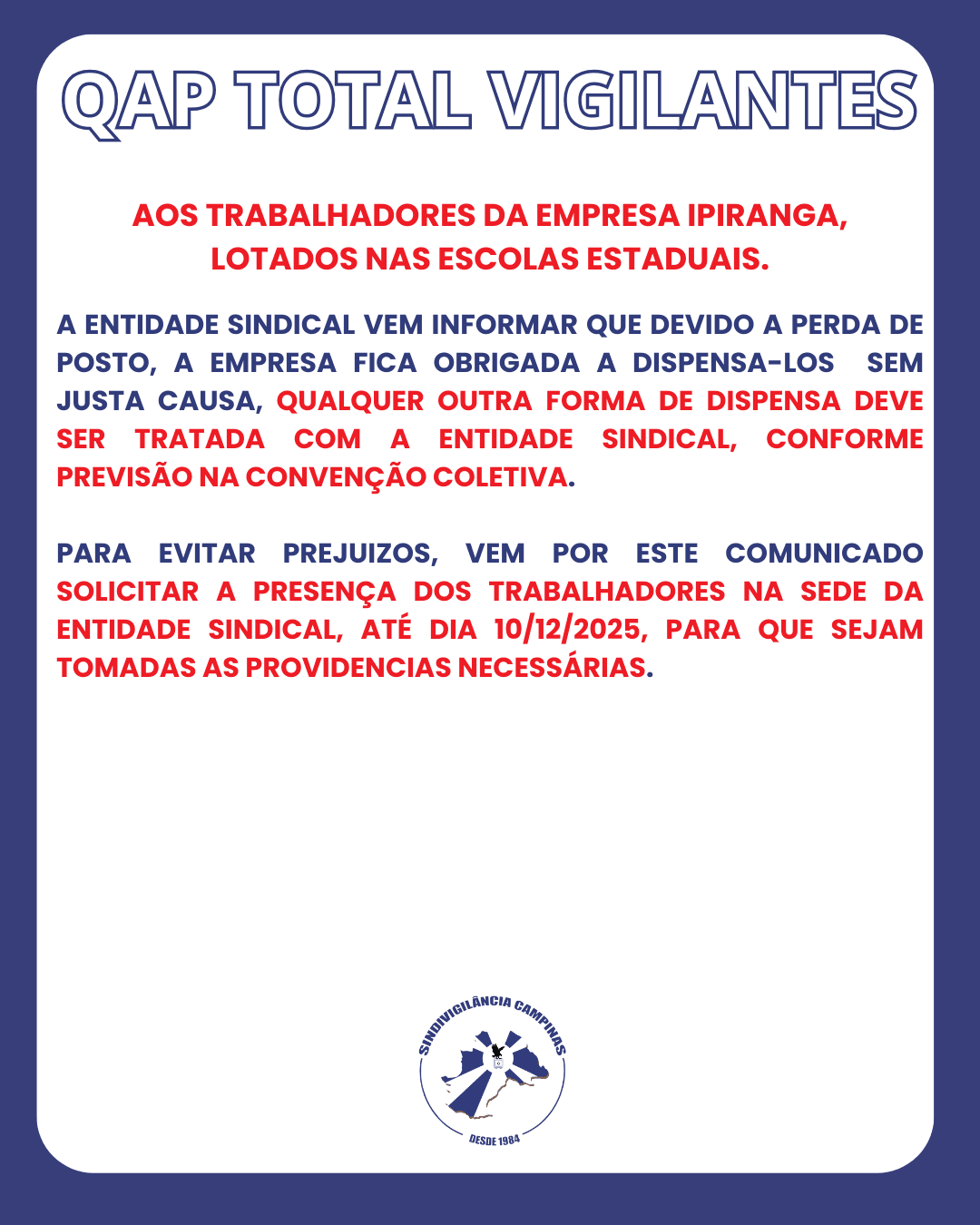 INFORMATIVO – AOS TRABALHADORES DA EMPRESA IPIRANGA, LOTADOS NAS ESCOLAS ESTADUAIS.