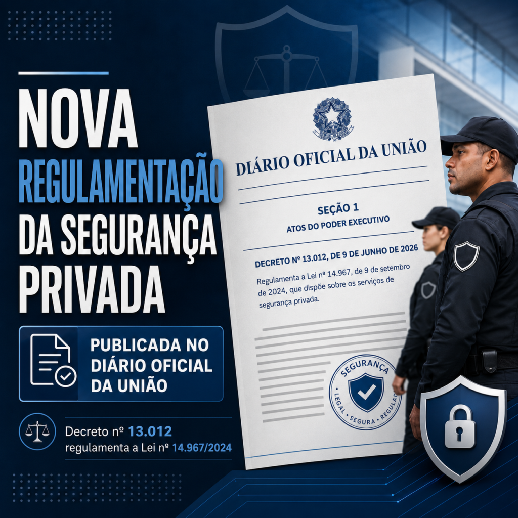 Nova regulamentação da segurança privada é publicada no Diário Oficial da União